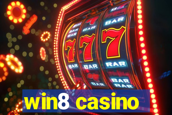 win8 casino